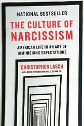 The Culture of Narcissism: American Life in An Age of Diminishing Expectations.paperback,By :Lasch, Christopher