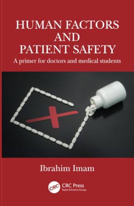 

Human Factors and Patient Safety by Ibrahim Royal Devon and Exeter, UK Imam-Paperback