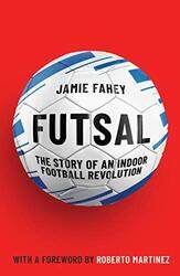 Futsal by Jamie Fahey-Paperback