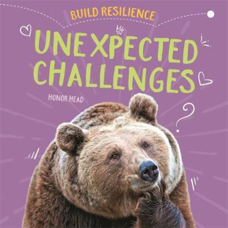 Build Resilience: Unexpected Challenges, Hardcover Book, By: HONOR HEAD