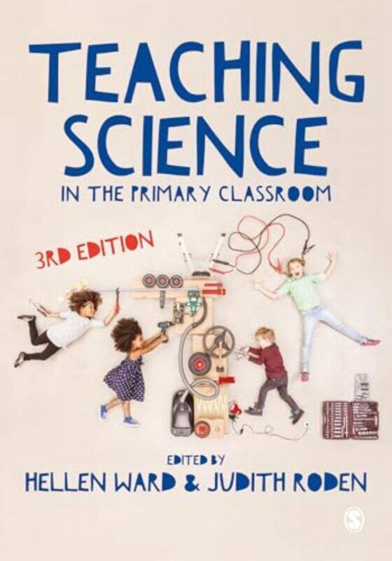 

Teaching Science in the Primary Classroom by Steven Earle-Paperback
