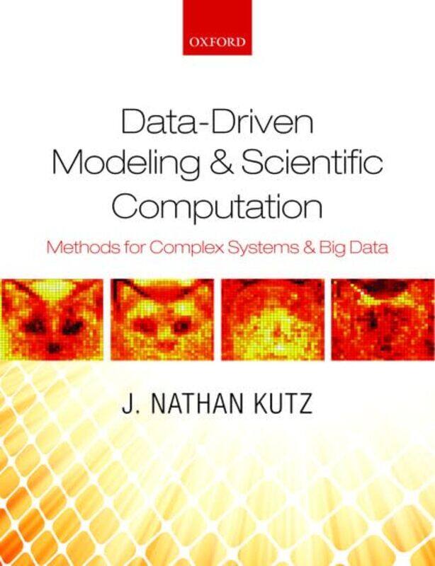 

DataDriven Modeling & Scientific Computation by Gill University of Sussex UK Hasson-Paperback