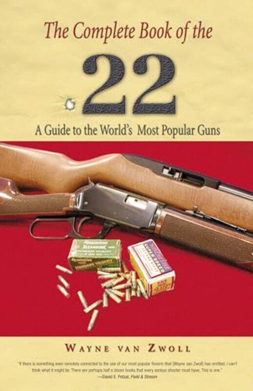 

Complete Book Of The 22 by Wayne Van Zwoll-Paperback