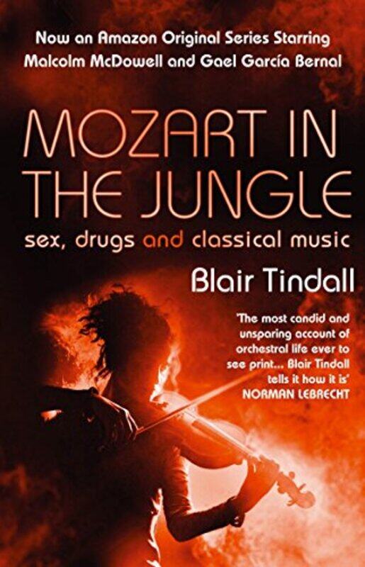 

Mozart in the Jungle by Blair Tindall-Paperback