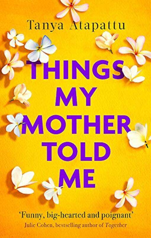 

Things My Mother Told Me by Tanya Atapattu-Paperback