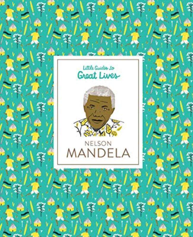 

Nelson Mandela - Little Guides to Great Lives, Hardcover, By: Isabel Thomas