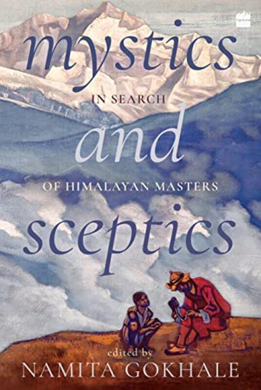 

Mystics and Sceptics by Namita Gokhale-Paperback