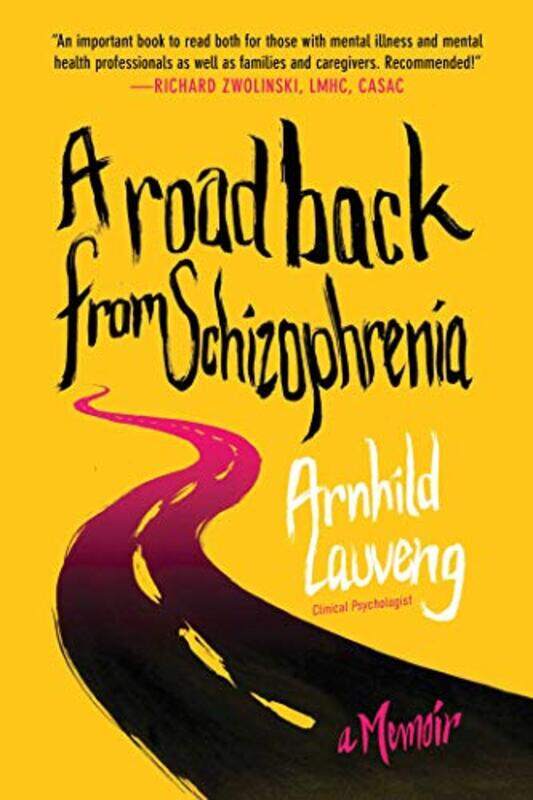 

A Road Back from Schizophrenia by Arnhild Lauveng-Paperback