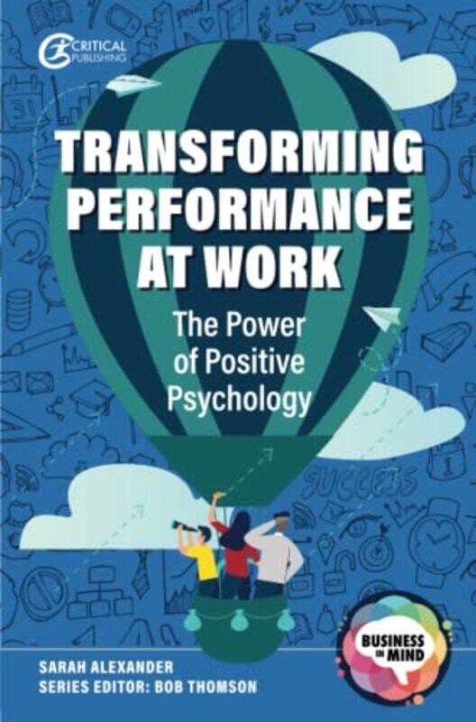 

Transforming Performance at Work by Sarah AlexanderBob Thomson-Paperback