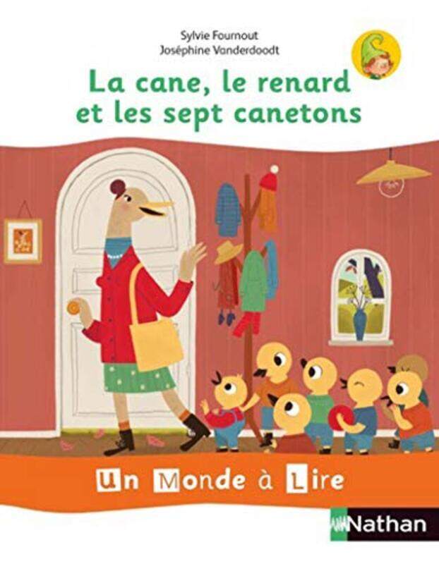 

Un Monde A Lire Et A Ecrire - Serie Blanche - Album 2 Cp (La Cane, Le Renard Et Les 7 Canetons) 2019 By Fournout/Vanderdoodt Paperback