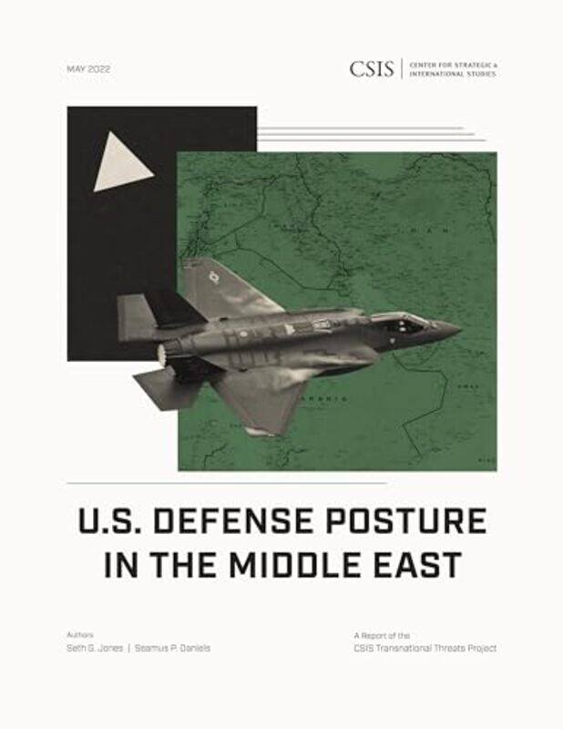 

US Defense Posture in the Middle East by Seth G JonesSeamus P Daniels-Paperback