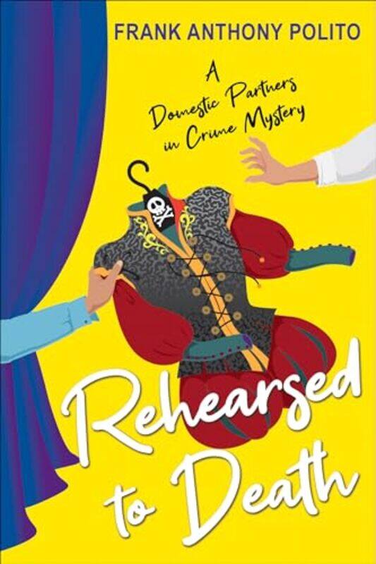 

Rehearsed to Death by Frank Anthony Polito-Paperback