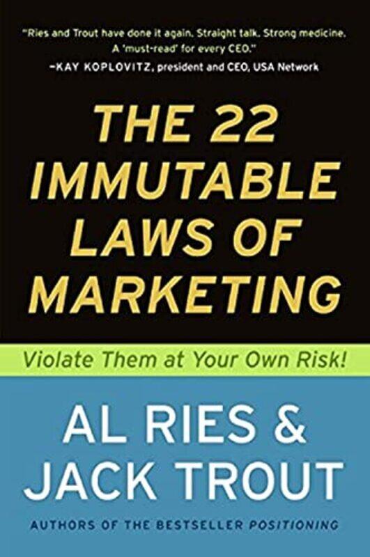 

The 22 Immutable Laws Of Marketing Exposed And Explained By The Worlds Two by Al Ries Paperback