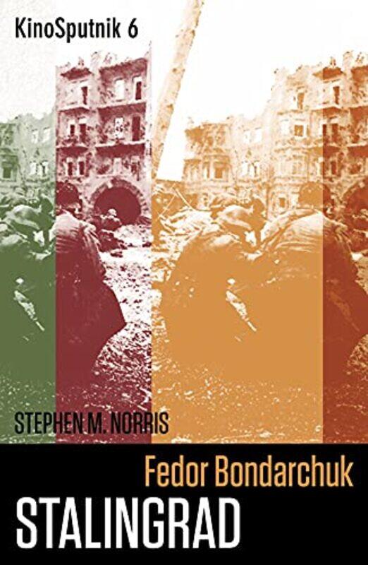 

Fedor Bondarchuk Stalingrad by Stephen NorrisBirgit Beumers-Paperback