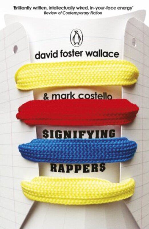 

Signifying Rappers by David Foster Wallace-Paperback
