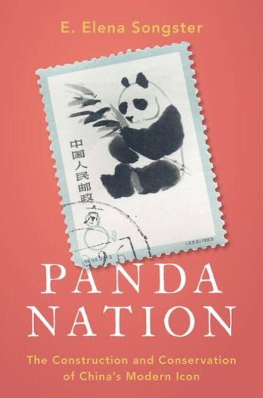 

Panda Nation by E Elena Associate Professor of History, Associate Professor of History, St Marys College of California Songster-Hardcover