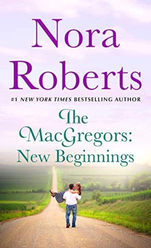 

The Macgregors New Beginnings Serena & Caine A 2In1 Collection By Roberts, Nora -Paperback