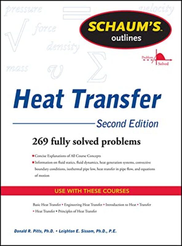 

Schaums Outline of Heat Transfer by Donald PittsLeighton Sissom-Paperback