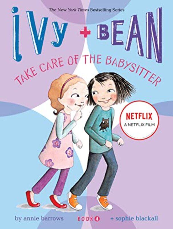 

Ivy And Bean04 Take Care Of The Babysit By Barrows Annie - Hardcover