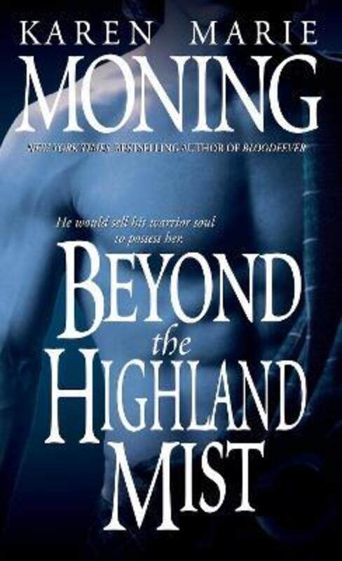 

Beyond the Highland Mist,Paperback,ByMoning, Karen Marie