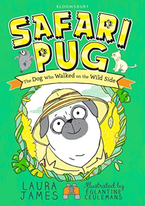 

Safari Pug by Laura JamesEglantine Ceulemans-Paperback