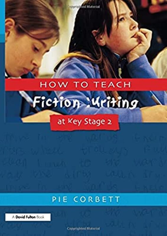 How to Teach Fiction Writing at Key Stage 2 by Helen HallesyGerald Gabb-Paperback