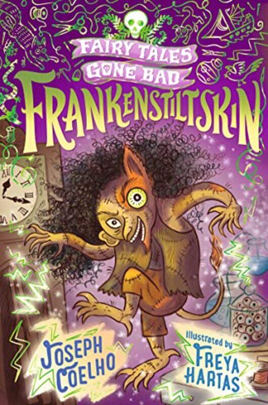 

Frankenstiltskin Fairy Tales Gone Bad by Joseph CoelhoFreya Hartas-Paperback