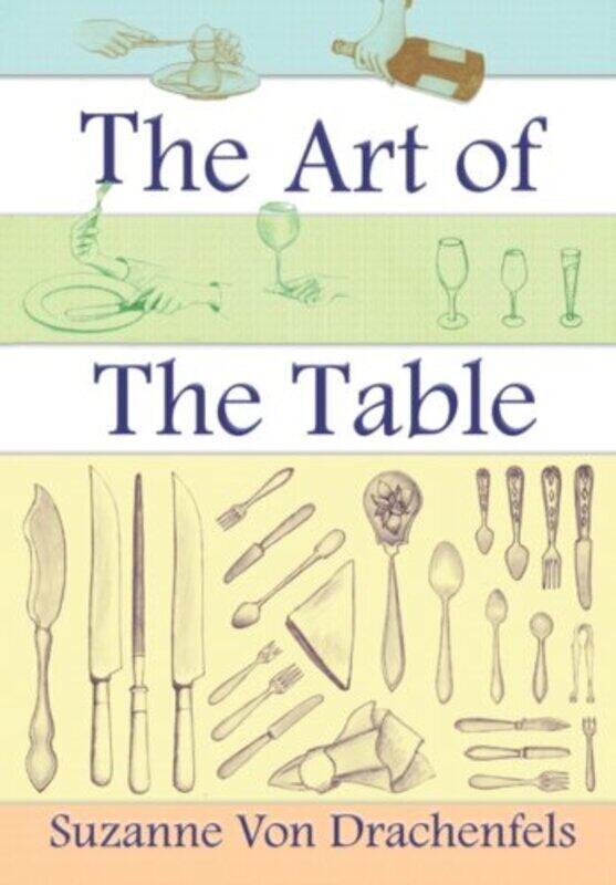 

The Art Of The Table By Von Drachenfels Suzanne - Paperback