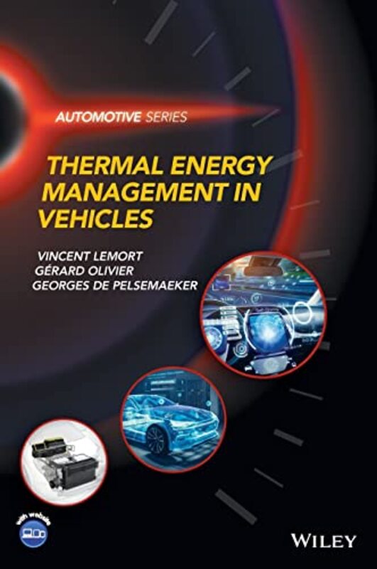 

Thermal Energy Management in Vehicles by Vincent University of Liege, Belgium LemortGerard Renault Group, France OlivierGeorges Valeo Thermal System B