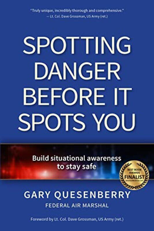 

Spotting Danger Before It Spots You by Mark Saunders-Paperback