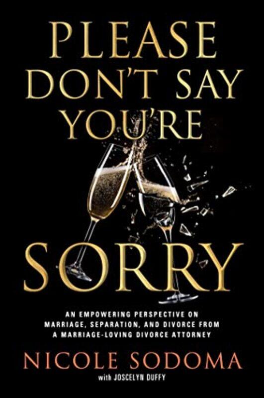 

Please Dont Say Youre Sorry by Joanne Morreale-Hardcover