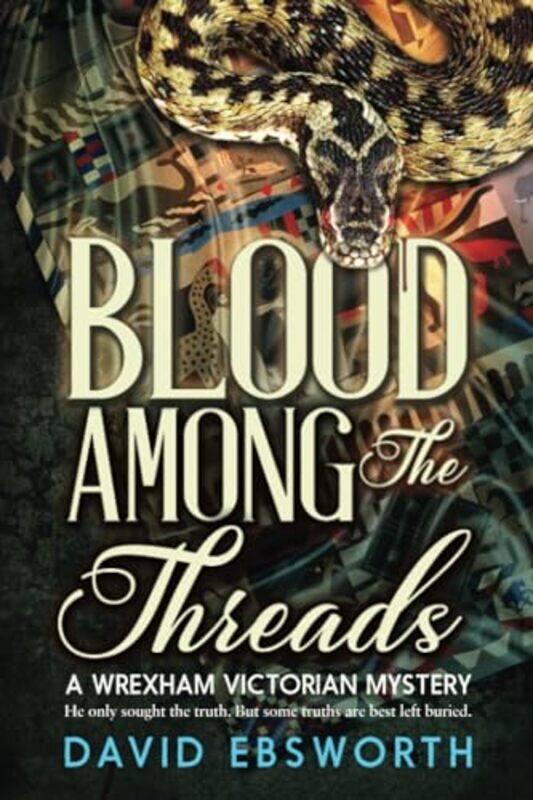 

Blood Among the Threads by David Ebsworth-Paperback