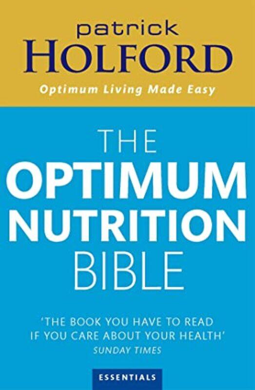 

The Optimum Nutrition Bible by Patrick Holford-Paperback