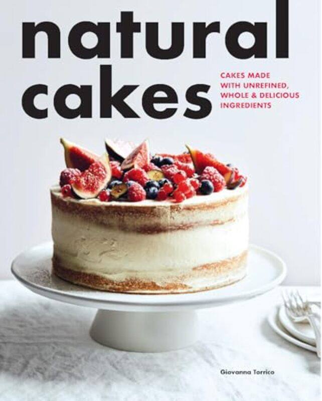 

Natural Cakes by Giovanna Torrico-Paperback