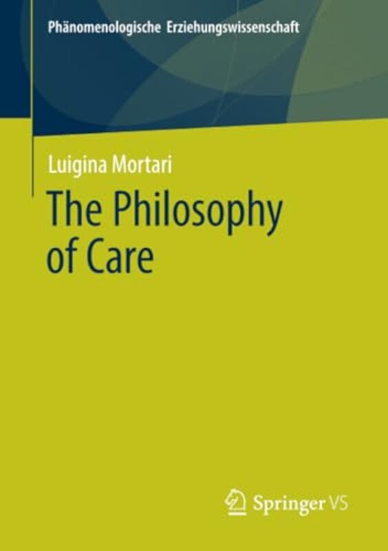 The Philosophy of Care by Luigina Mortari-Paperback