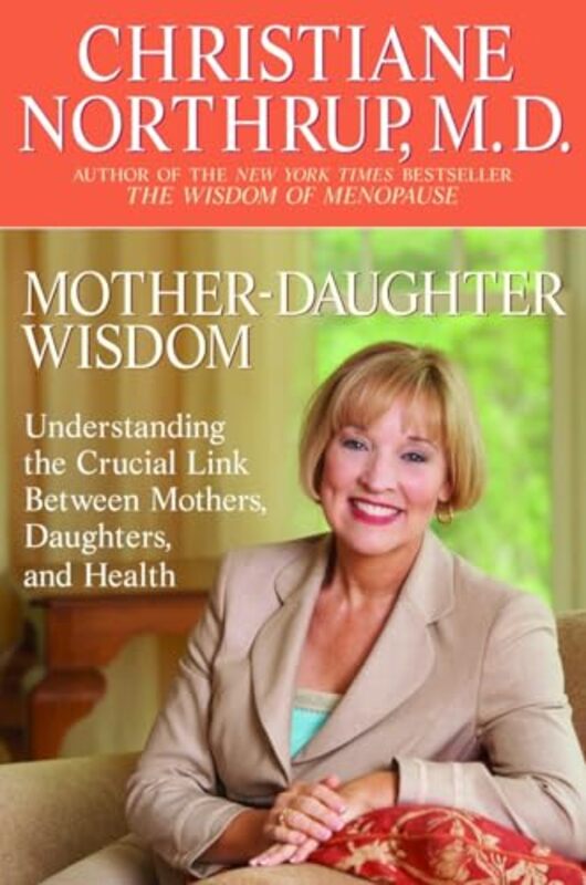 

Mother Daughter Wisdom By Northrup Christiane - Paperback