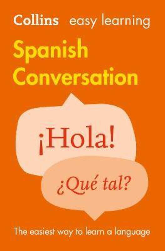 

Easy Learning Spanish Conversation: Trusted support for learning (Collins Easy Learning).paperback,By :Collins Dictionaries