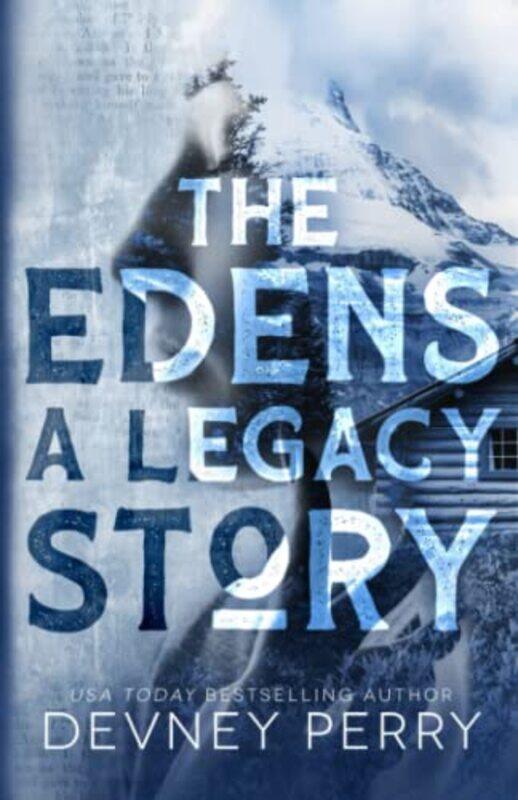 

The Edens - A Legacy Story,Paperback,by:Perry, Devney