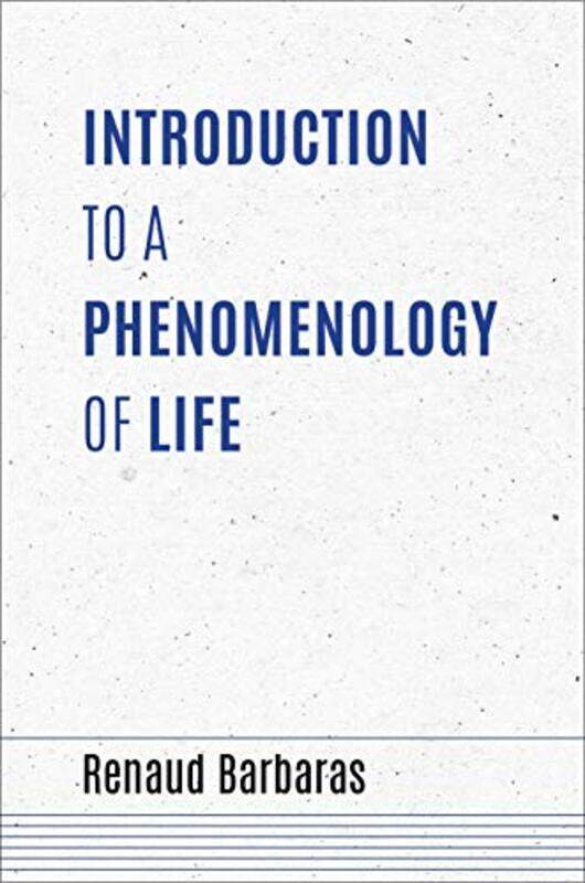 

Introduction to a Phenomenology of Life by Wendy WrenJohn Jackman-Paperback
