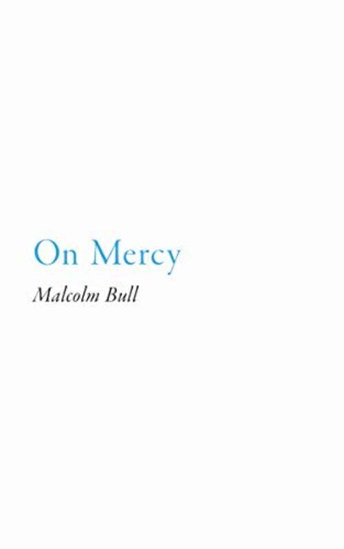 

On Mercy by Malcolm Bull-Paperback