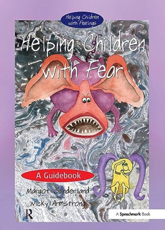 

Helping Children with Fear by Margot SunderlandNicky Armstrong-Paperback