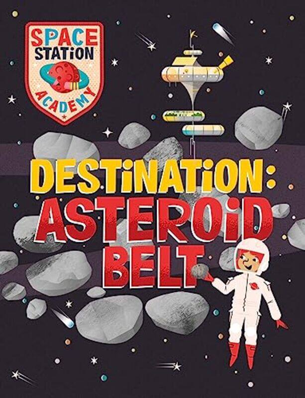 

Space Station Academy Destination Asteroid Belt by Frans de Waal-Paperback
