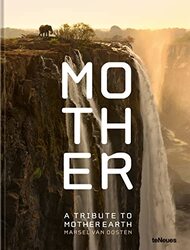 Mother A Tribute to Mother Earth by Van Oosten, Marsel - Hardcover