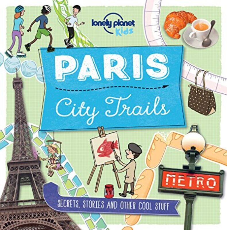 

Lonely Planet Kids City Trails Paris by Susan C Smolinske-Paperback