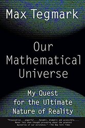 Our Mathematical Universe: My Quest for the Ultimate Nature of Reality , Paperback by Tegmark, Max