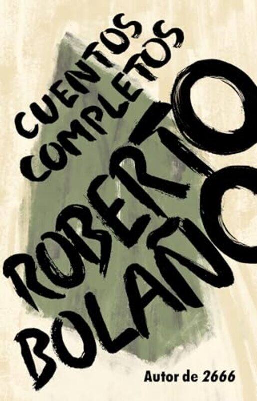 

Cuentos Completos By Bolano Roberto - Paperback