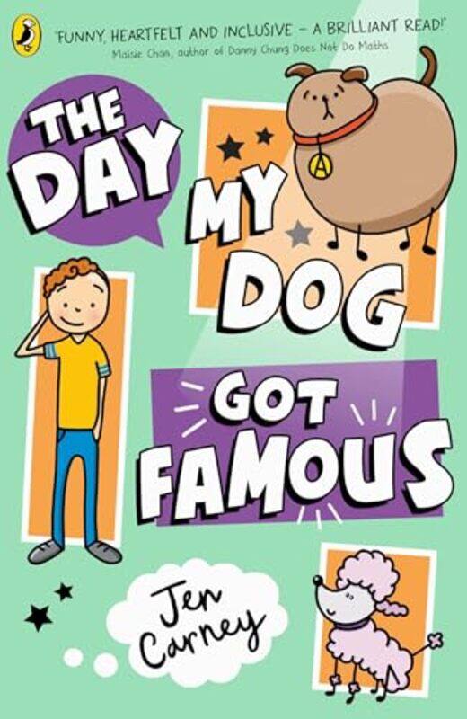 

The Day My Dog Got Famous by Jen Carney-Paperback