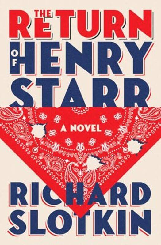 

Return Of Henry Starr By Slotkin Richard - Paperback