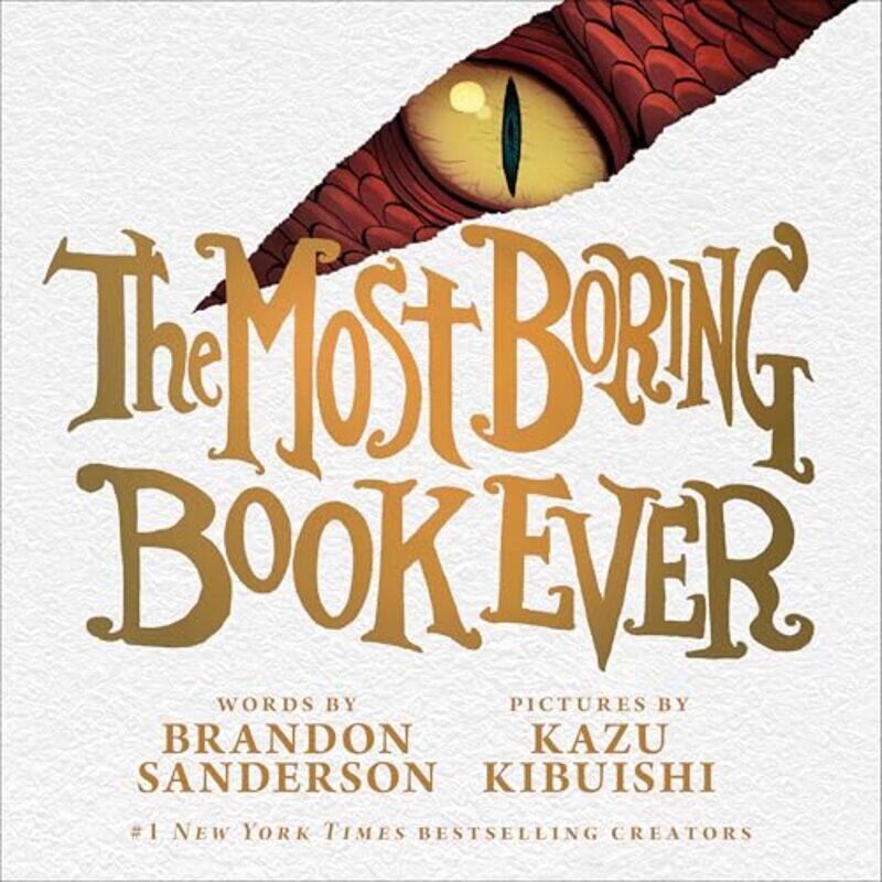 

The Most Boring Book Ever by Sanderson, Brandon - Kibuishi, Kazu - Hardcover