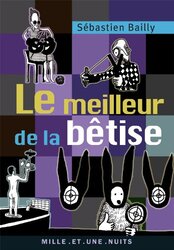 Le Meilleur De La B Tise By S Bastien Bailly Paperback